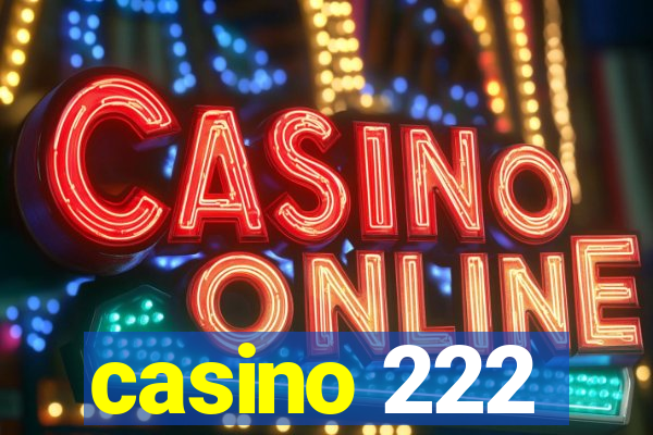 casino 222